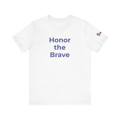 Veteran T-Shirt - Honor the Brave - Wear What You Stand For Products