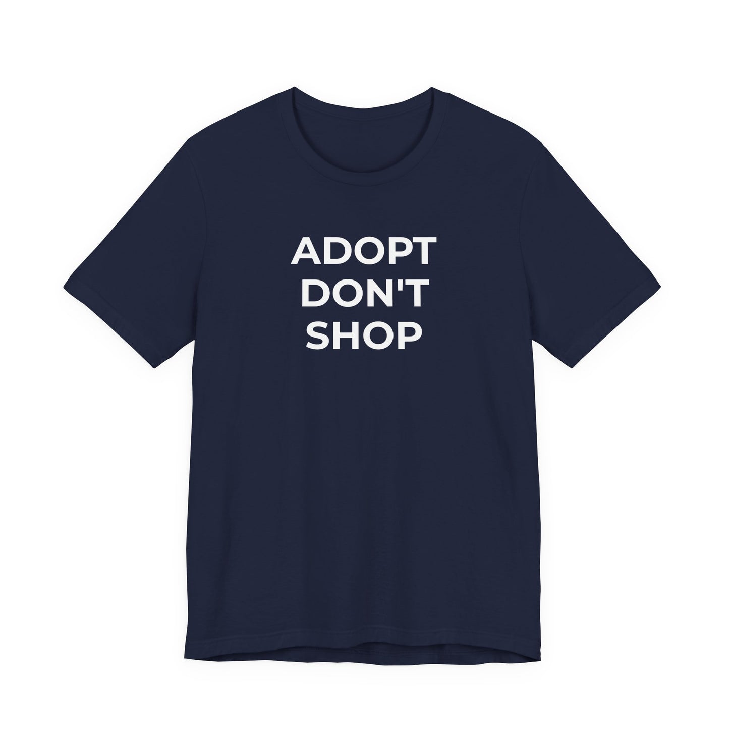 Pet Rescues T-Shirt Adopt Don't Shop - Wear What You Stand For Products