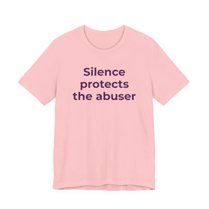 Domestic Violence Awareness T-Shirt - Silence Protects the Abuser - Wear What You Stand For Products