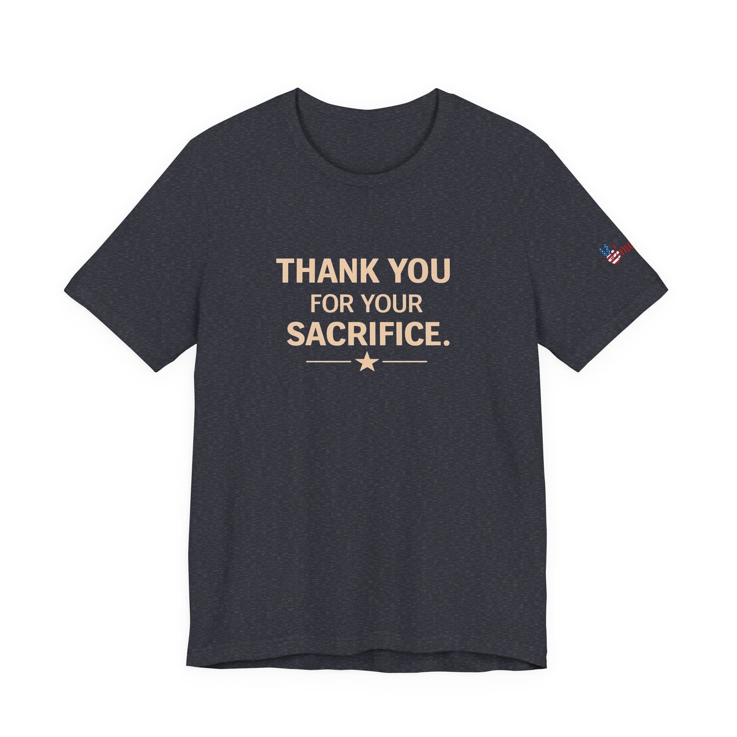 Veterans T-Shirt - Thank You for Your Sacrifice - Wear What You Stand For Products