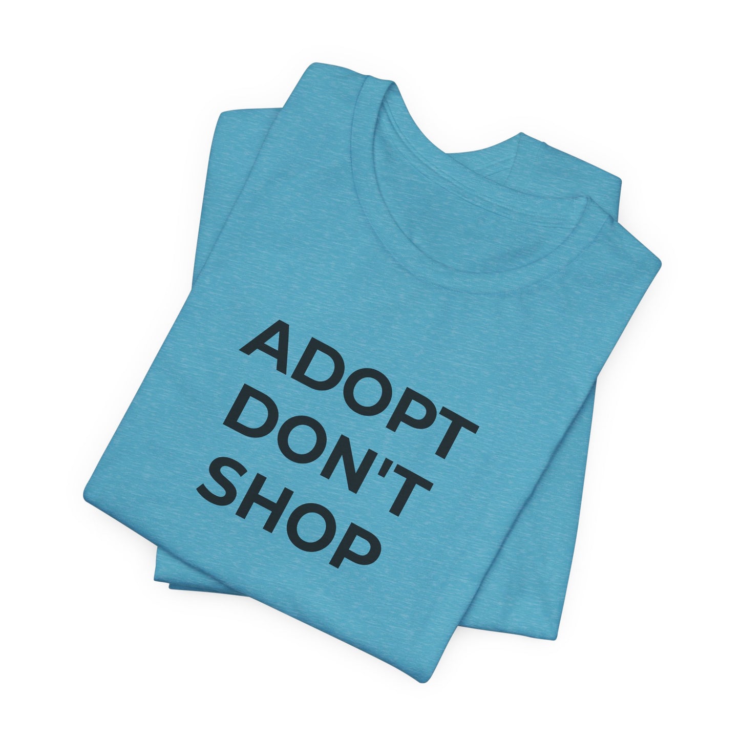 Pet Rescues T-Shirt Adopt Don't Shop - Wear What You Stand For Products
