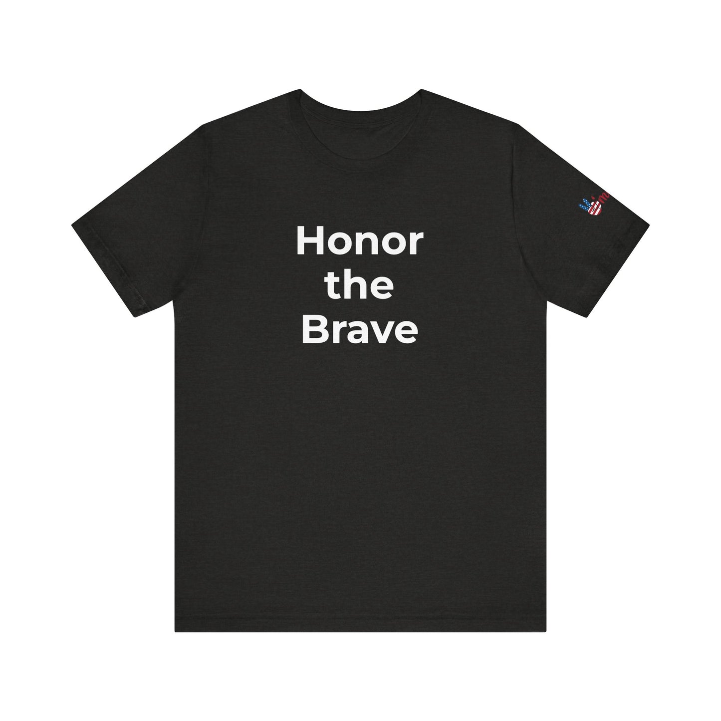 Veteran T-Shirt - Honor the Brave - Wear What You Stand For Products