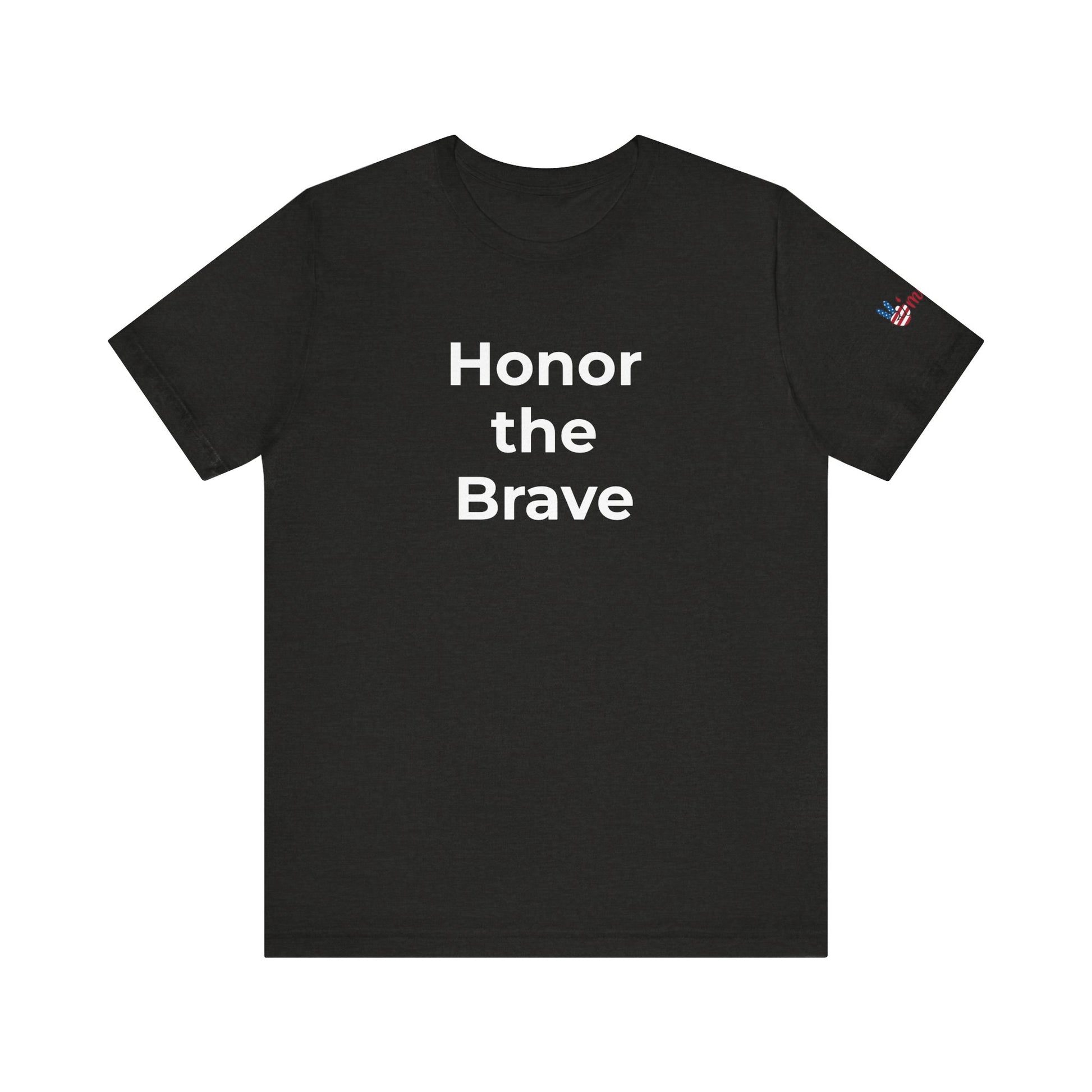 Veteran T-Shirt - Honor the Brave - Wear What You Stand For Products