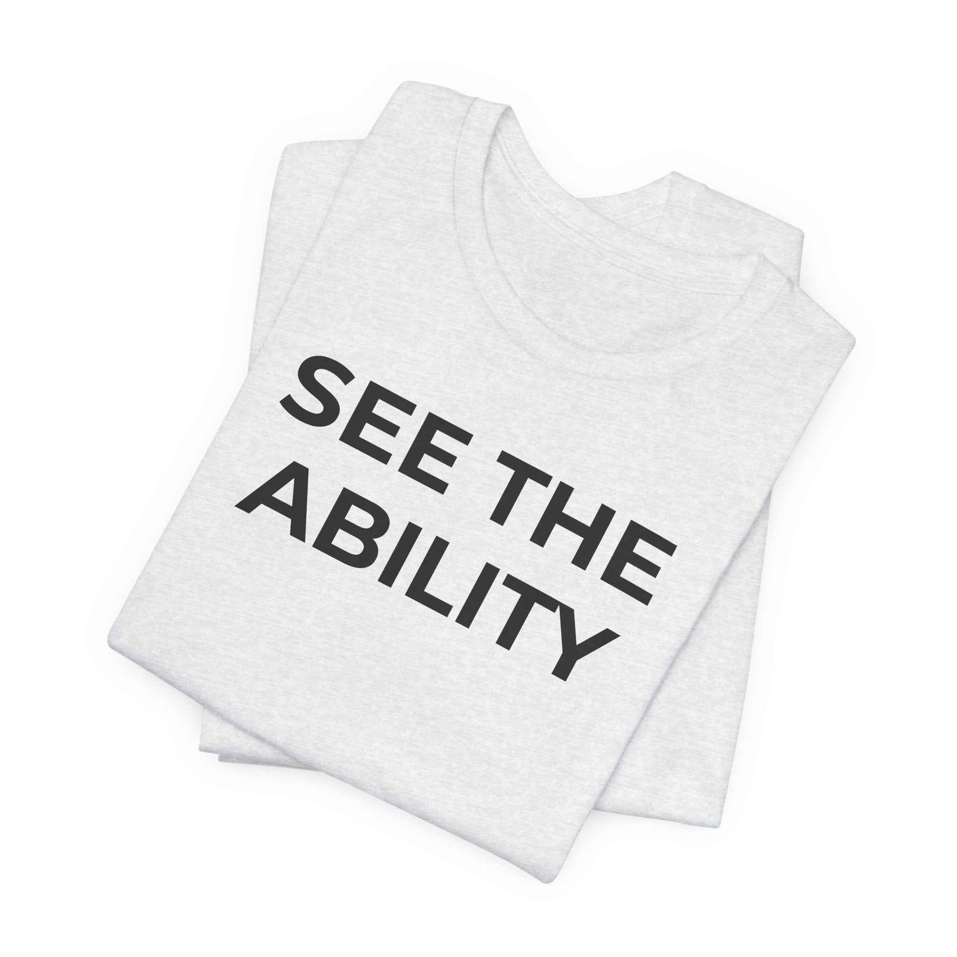 See The Ability Autism Shirt | Autism Awareness Apparel