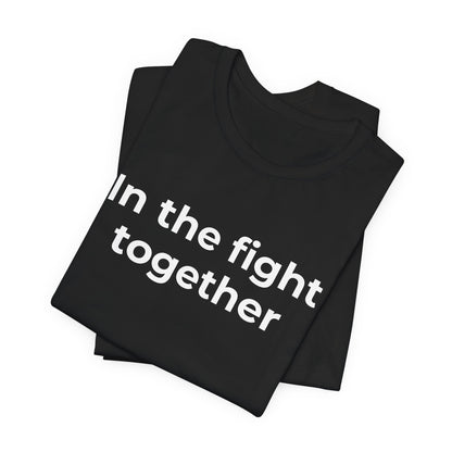 Cancer T-Shirt In the Fight Together - Wear What You Stand For Products