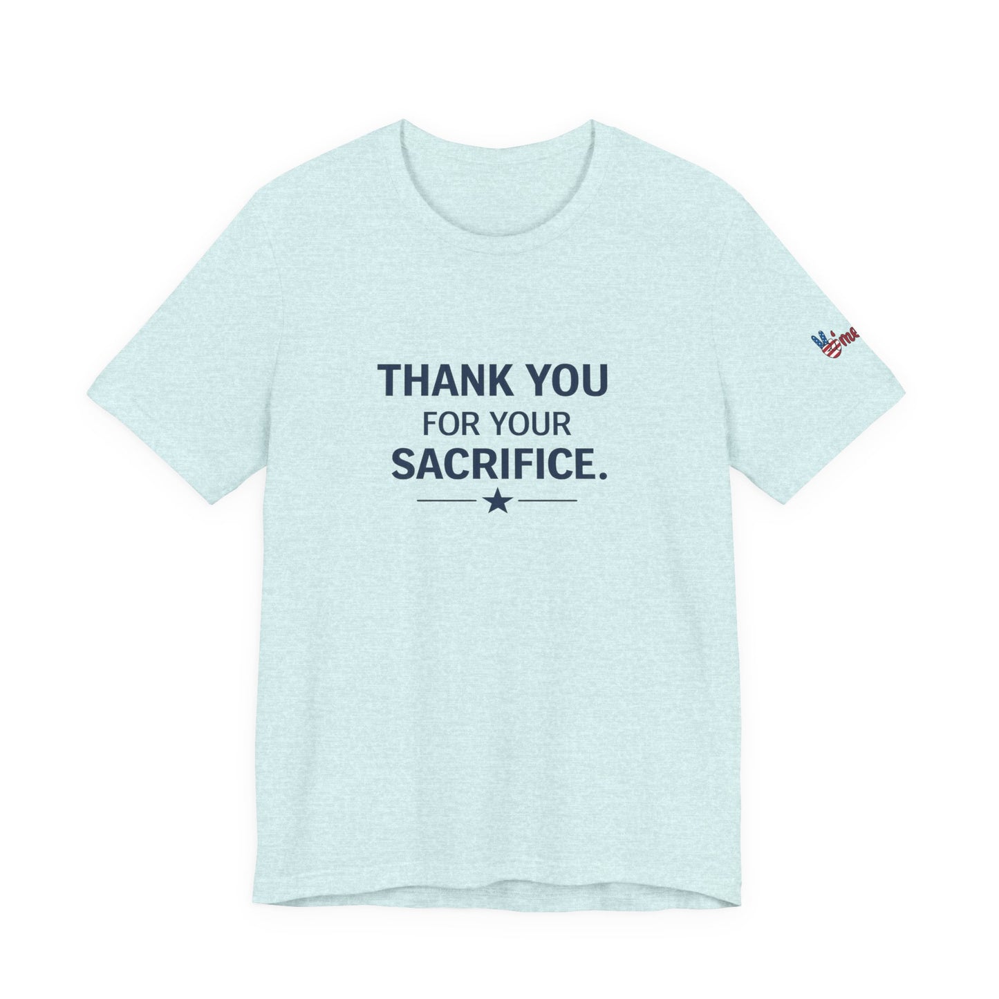 Veterans T-Shirt - Thank You for Your Sacrifice - Wear What You Stand For Products