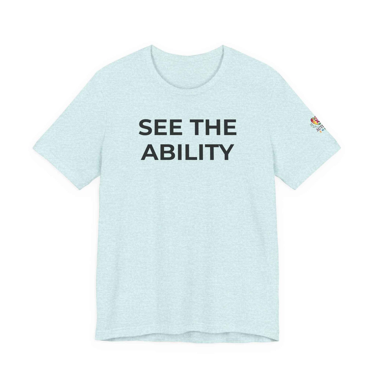 See The Ability Autism Shirt | Autism Awareness Apparel