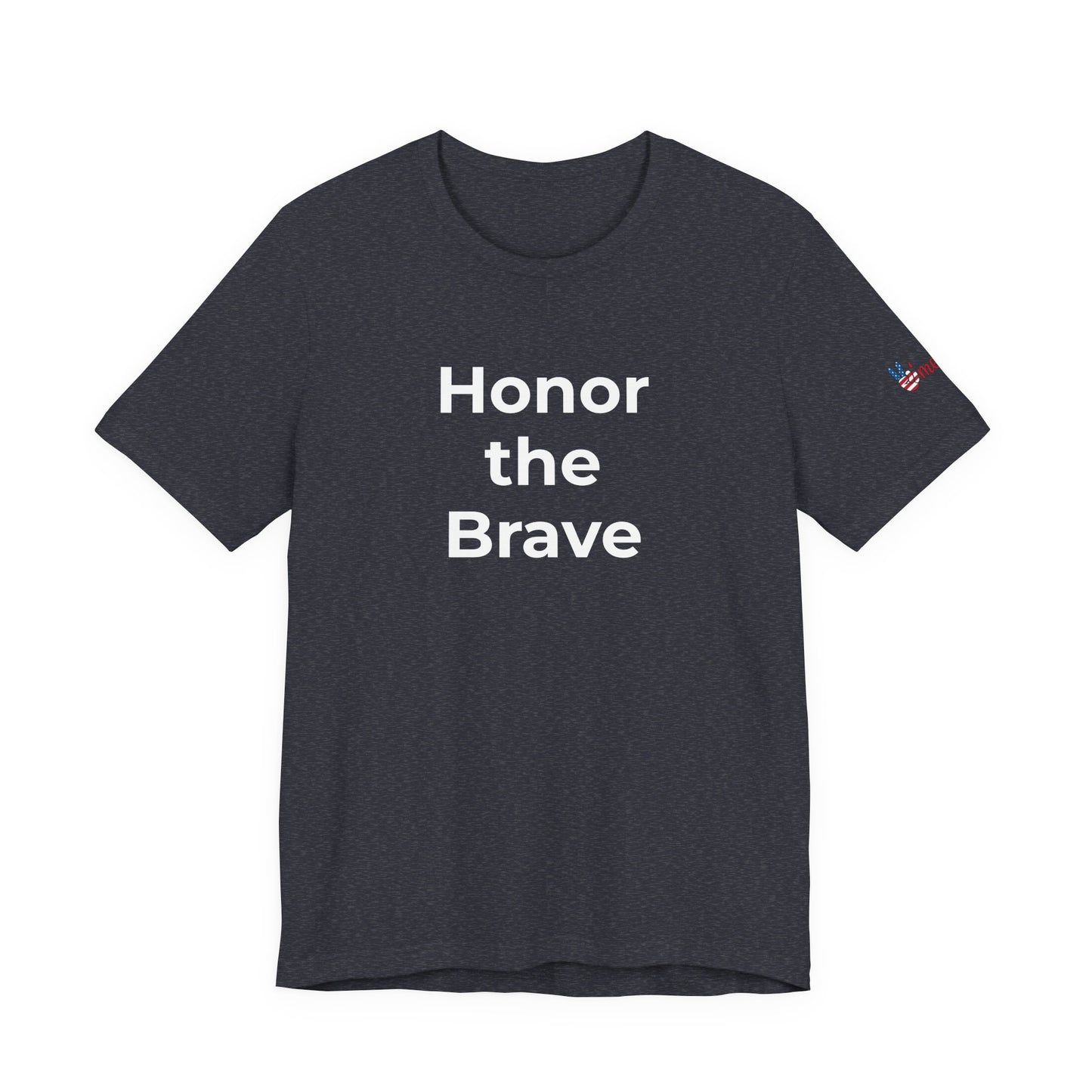 Veteran T-Shirt - Honor the Brave - Wear What You Stand For Products
