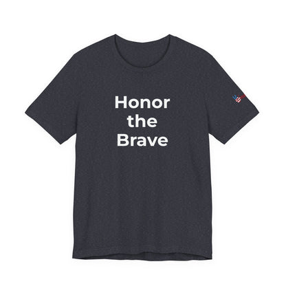 Veteran T-Shirt - Honor the Brave - Wear What You Stand For Products