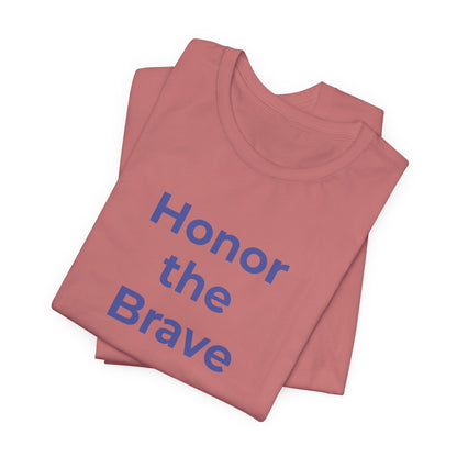 Veteran T-Shirt - Honor the Brave - Wear What You Stand For Products