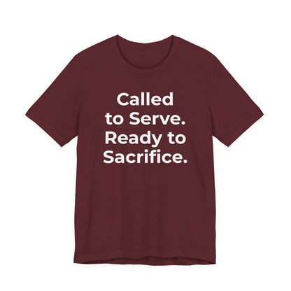 First Responders T-Shirt - Called to Serve. Ready to Sacrifice - Wear What You Stand For Products