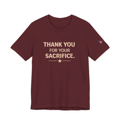 Veterans T-Shirt - Thank You for Your Sacrifice - Wear What You Stand For Products