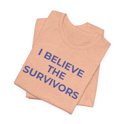 Domestic Violence T-Shirt - I Believe the Survivors - Wear What You Stand For Products