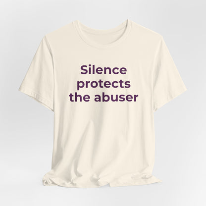 Domestic Violence Awareness T-Shirt - Silence Protects the Abuser - Wear What You Stand For Products