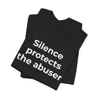 Domestic Violence Awareness T-Shirt - Silence Protects the Abuser - Wear What You Stand For Products