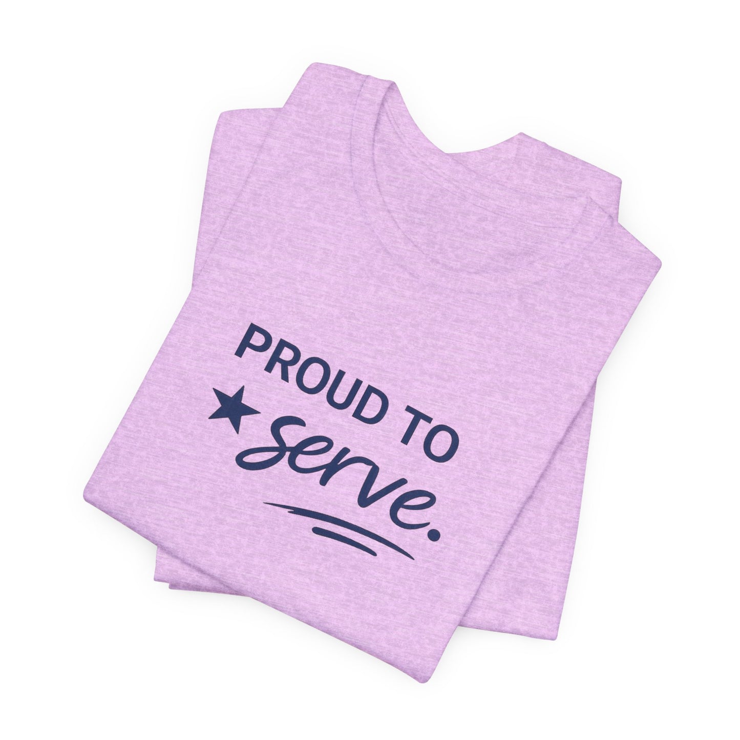 Veterans T-Shirt - Proud to Serve - Wear What You Stand For Products
