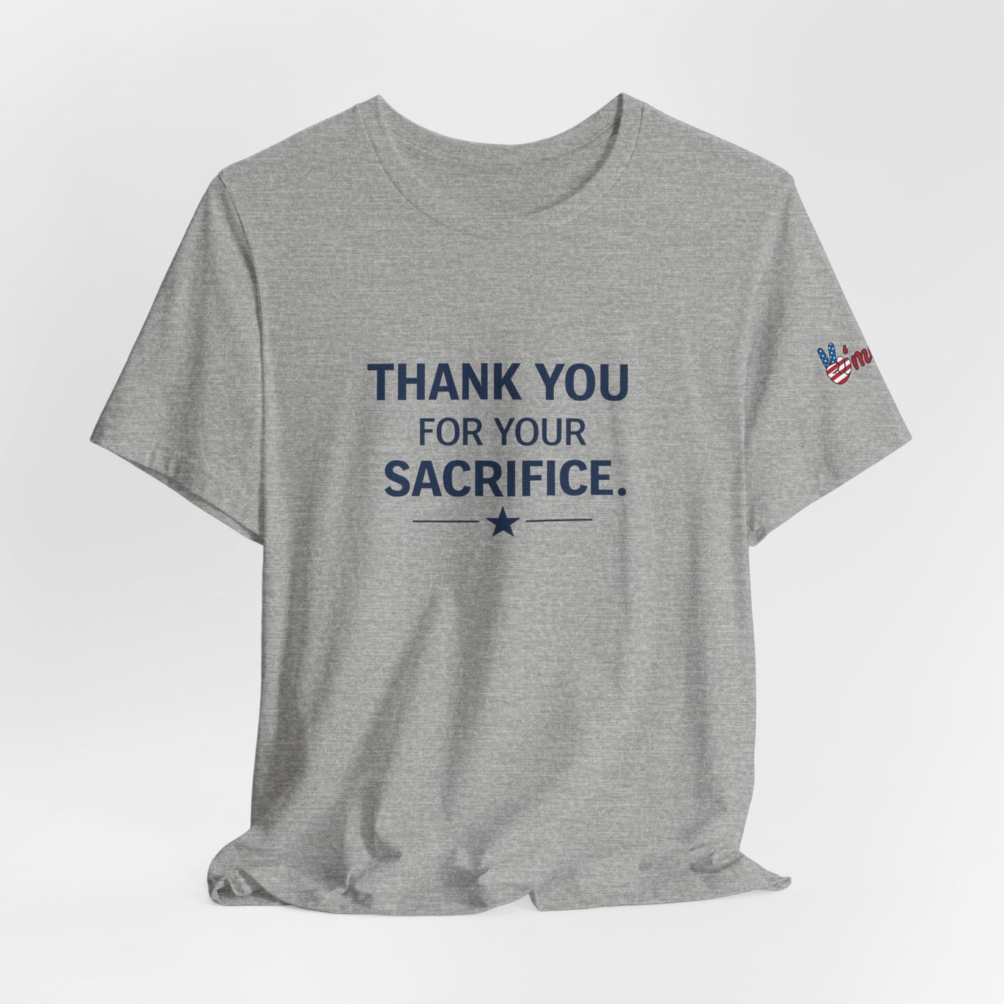 Veterans T-Shirt - Thank You for Your Sacrifice - Wear What You Stand For Products