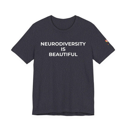 Neurodiversity is Beautiful Shirt | Autism Awareness Apparel