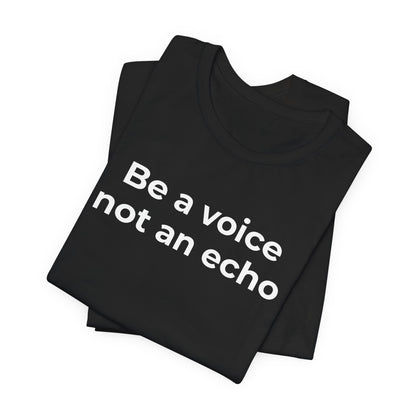 Anti-Bullying Voice - Be a Voice Not an Echo - Wear What You Stand For Products