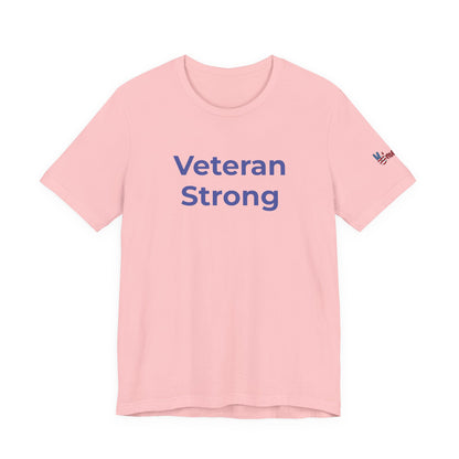 Veteran T-Shirt - Veteran Strong - Wear What You Stand For Products