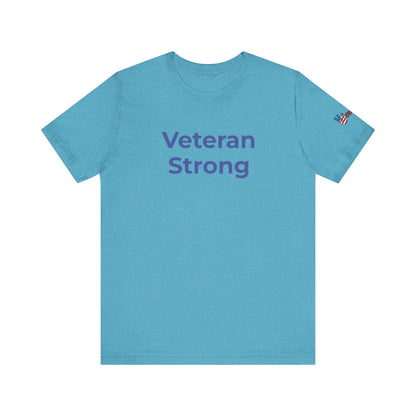 Veteran T-Shirt - Veteran Strong - Wear What You Stand For Products