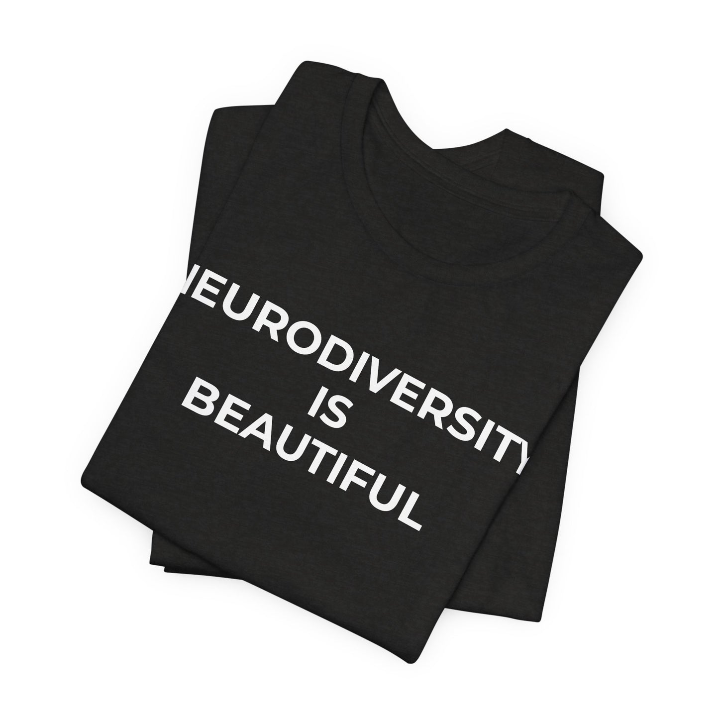Neurodiversity is Beautiful Shirt | Autism Awareness Apparel - Wear What You Stand For Products
