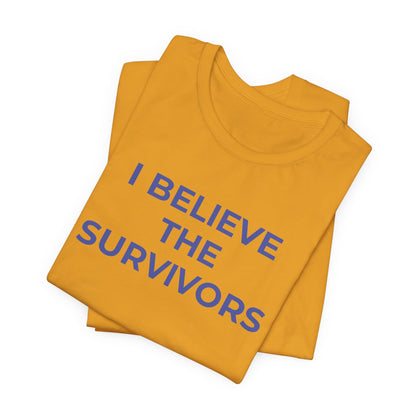 Domestic Violence T-Shirt - I Believe the Survivors - Wear What You Stand For Products