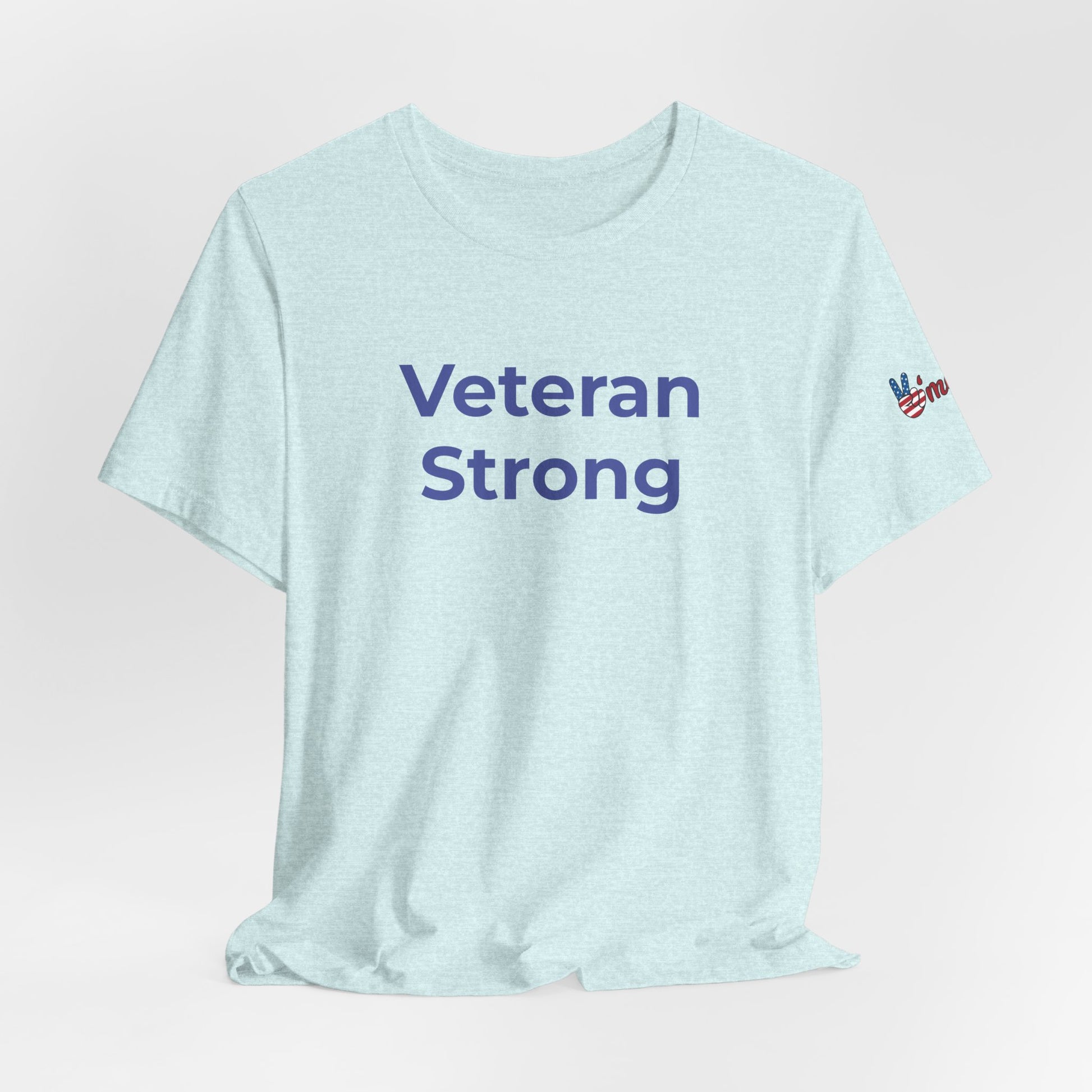 Veteran T-Shirt - Veteran Strong - Wear What You Stand For Products