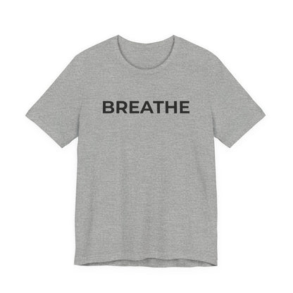Mental Health T-Shirt - Breathe - Wear What You Stand For Products