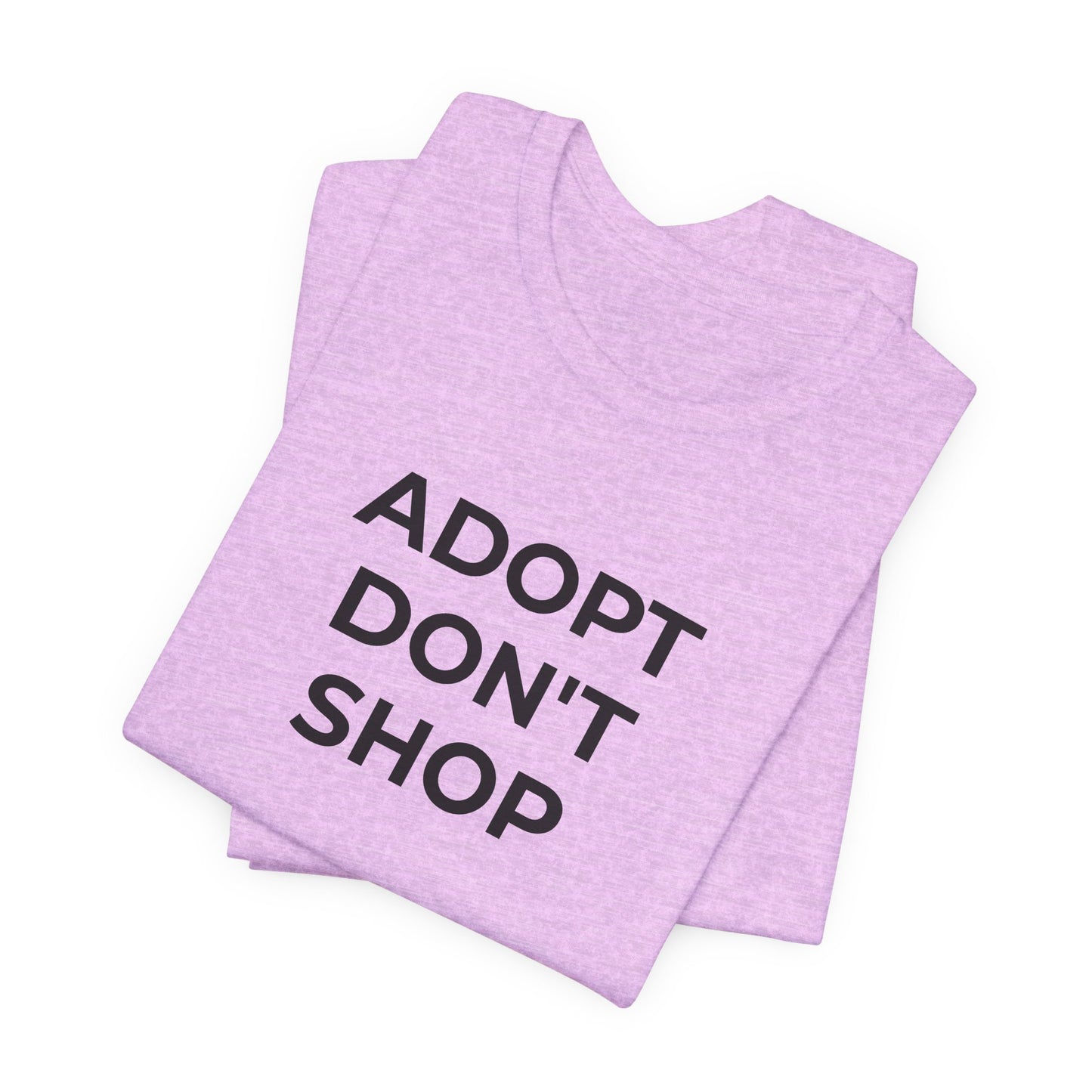 Pet Rescues T-Shirt Adopt Don't Shop - Wear What You Stand For Products