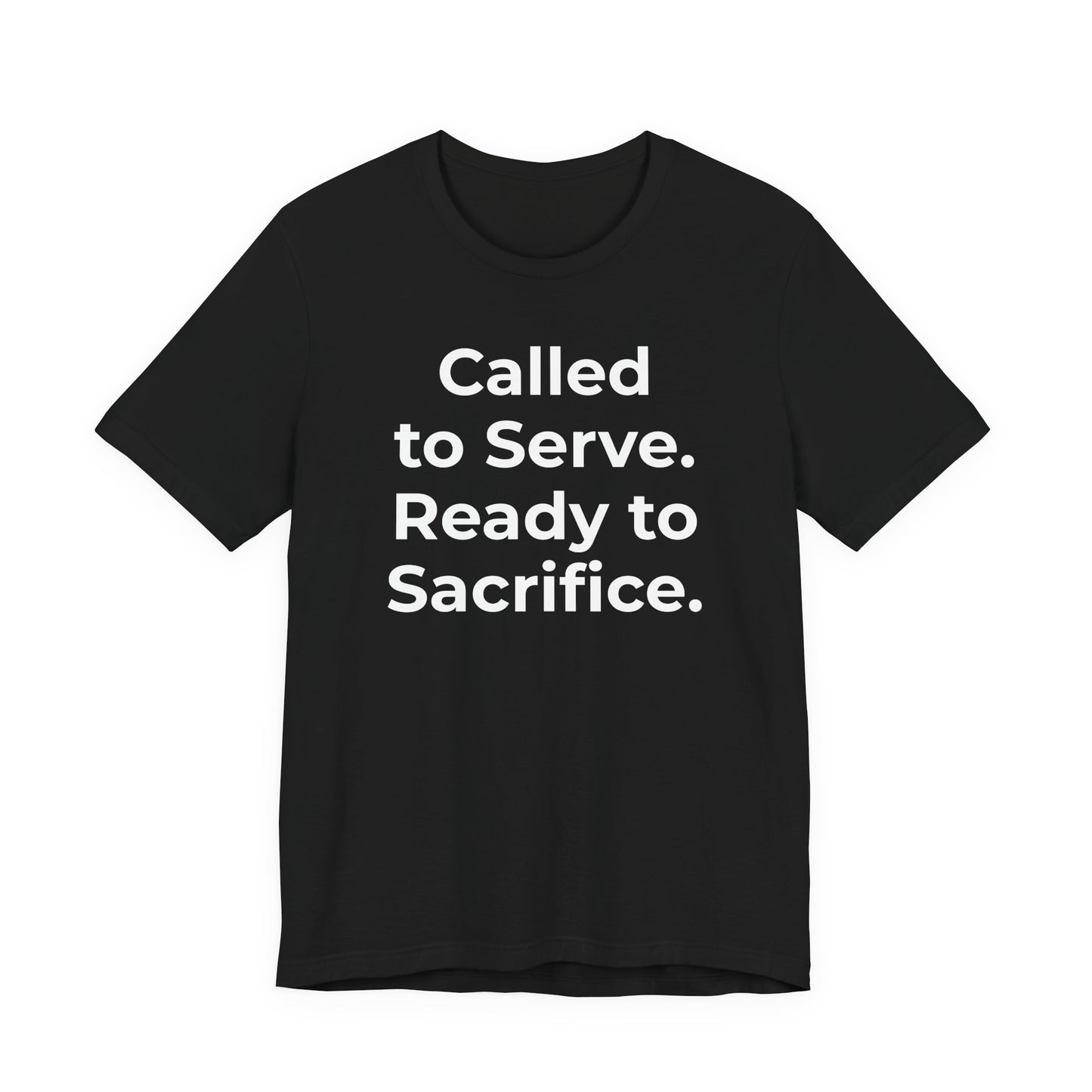 First Responders T-Shirt - Called to Serve. Ready to Sacrifice - Wear What You Stand For Products