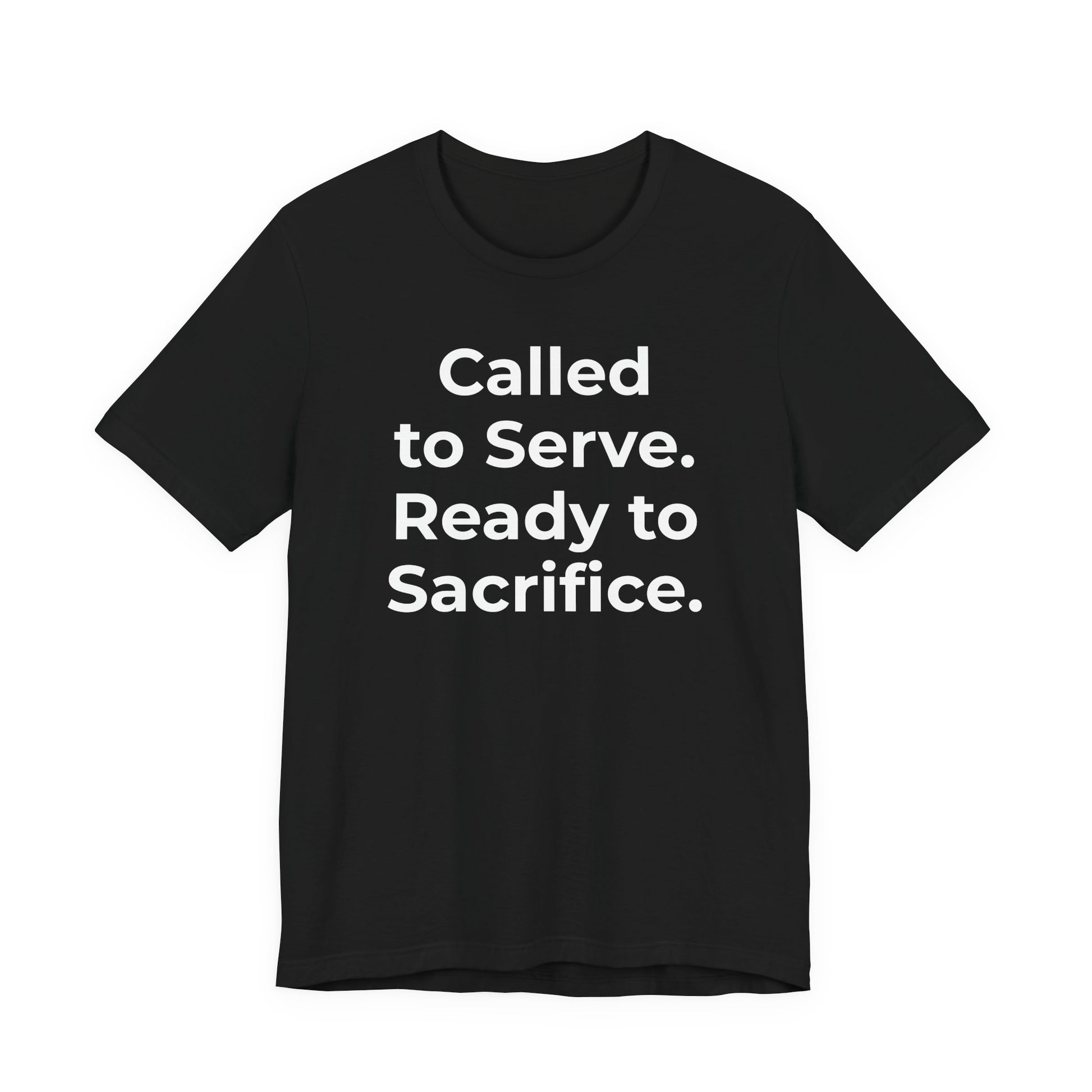 First Responders T-Shirt - Called to Serve. Ready to Sacrifice - Wear What You Stand For Products