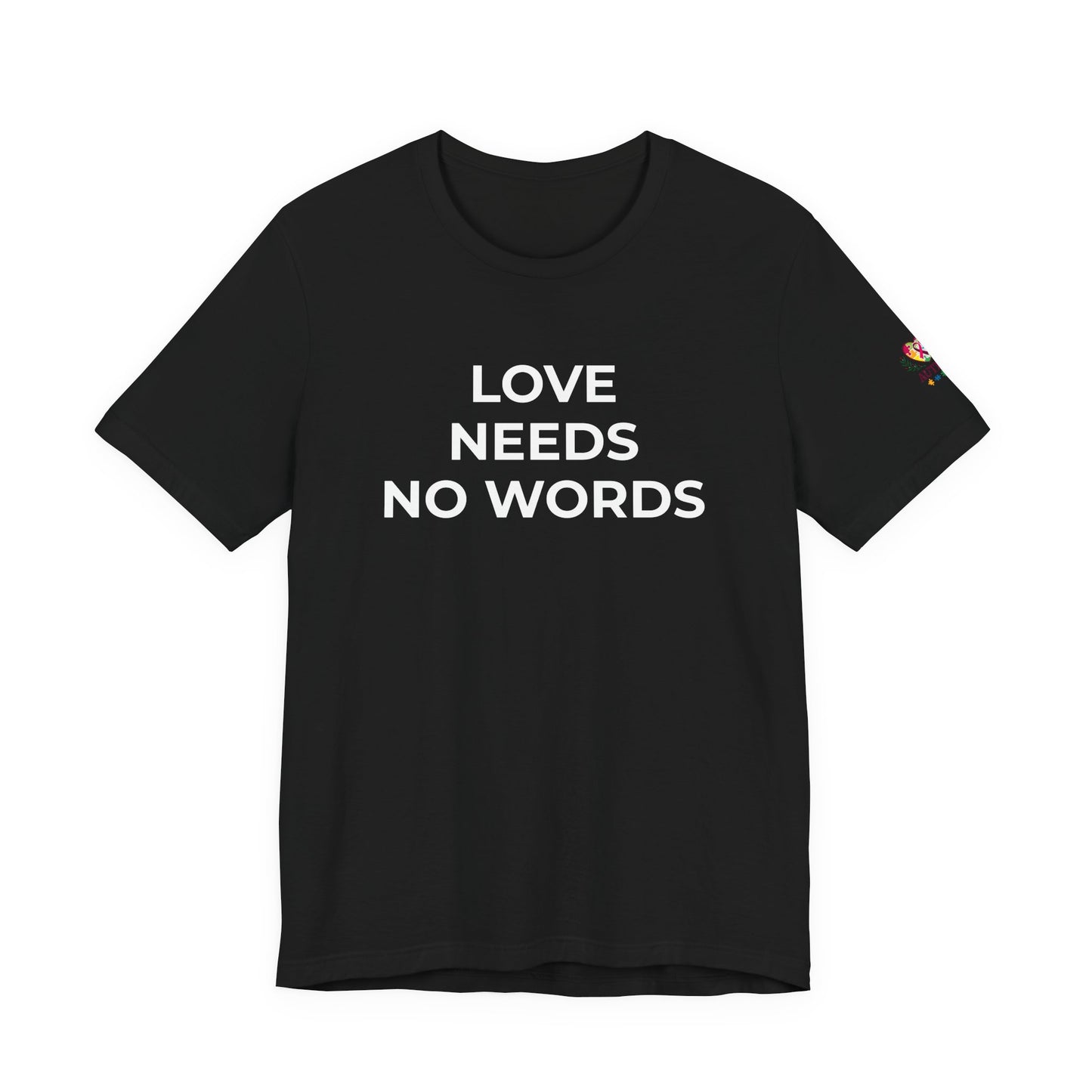 Love Needs No Words Autism Shirt | Autism Support Tee - Wear What You Stand For Products