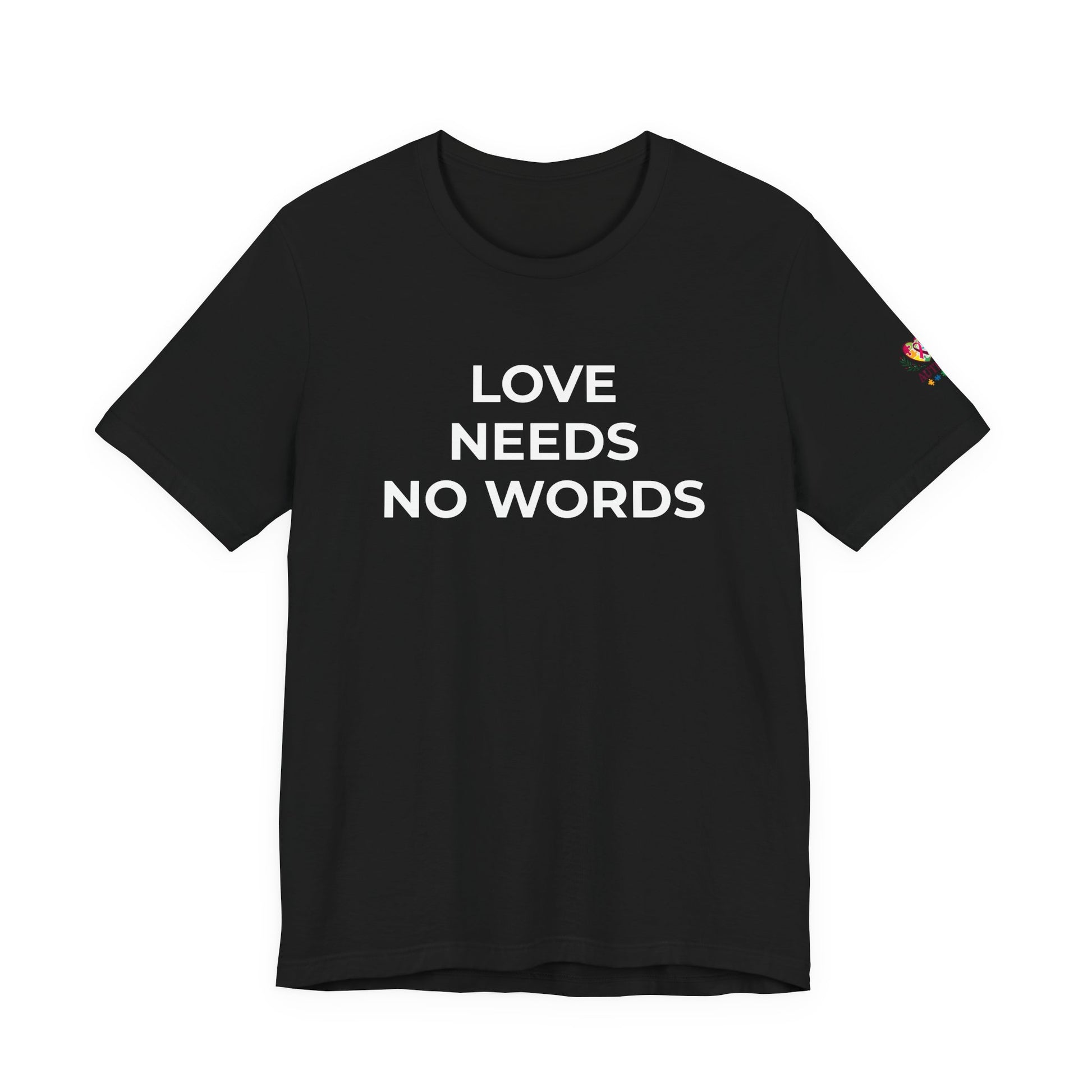 Love Needs No Words Autism Shirt | Autism Support Tee - Wear What You Stand For Products