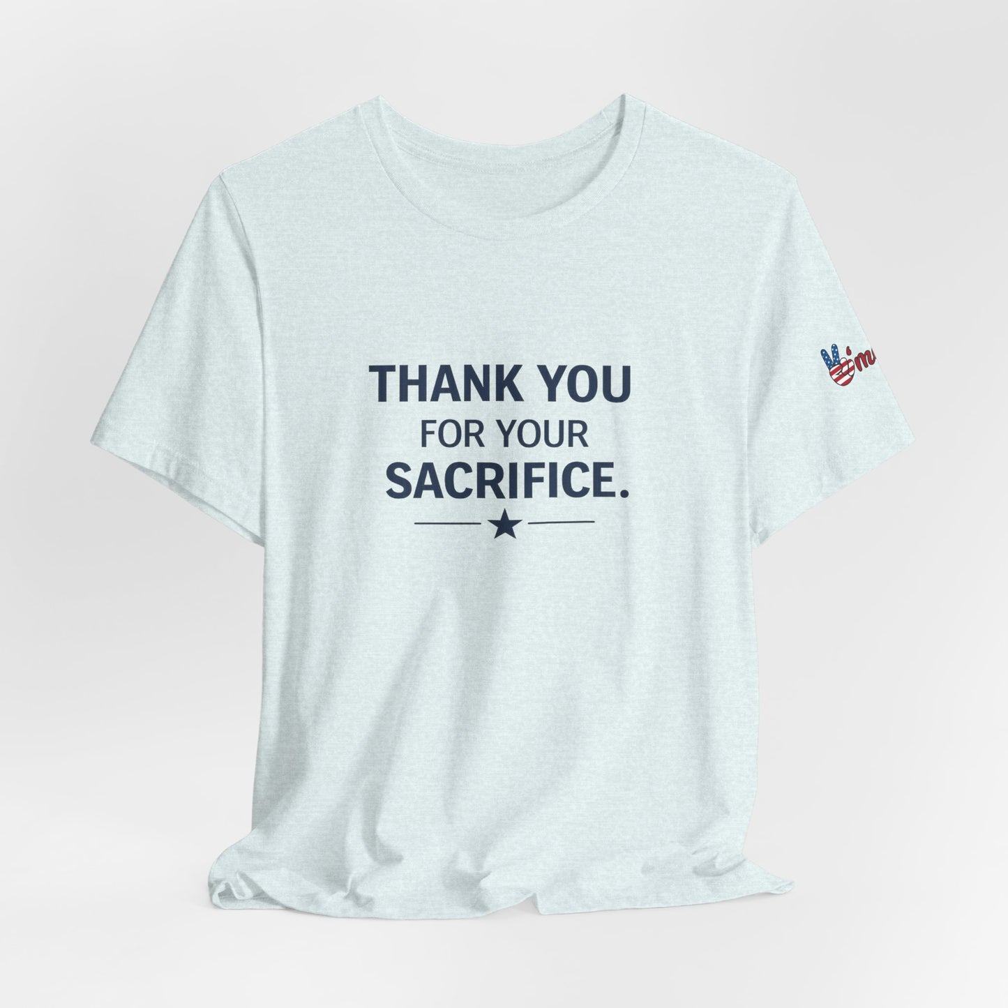 Veterans T-Shirt - Thank You for Your Sacrifice - Wear What You Stand For Products