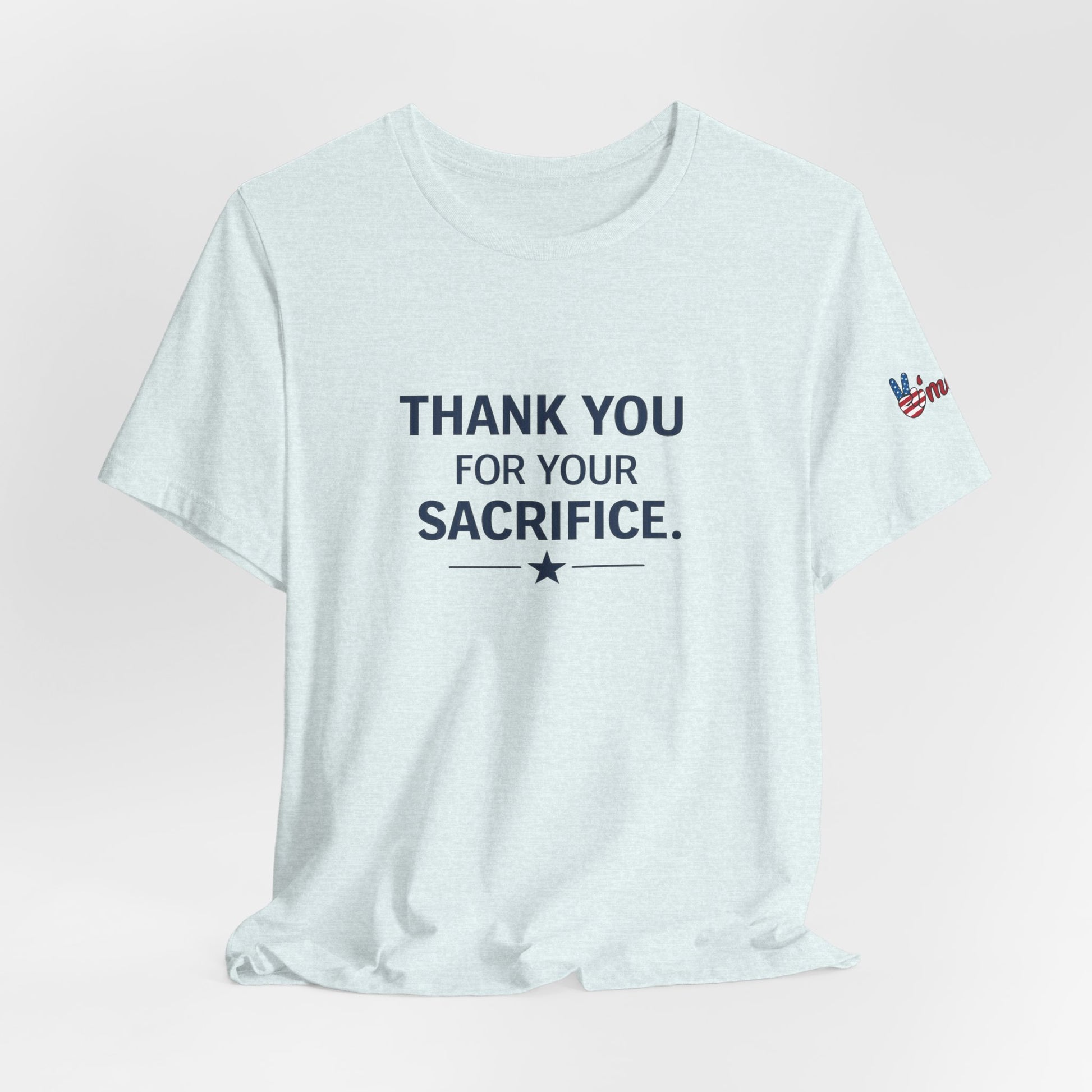 Veterans T-Shirt - Thank You for Your Sacrifice - Wear What You Stand For Products