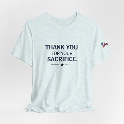 Veterans T-Shirt - Thank You for Your Sacrifice - Wear What You Stand For Products