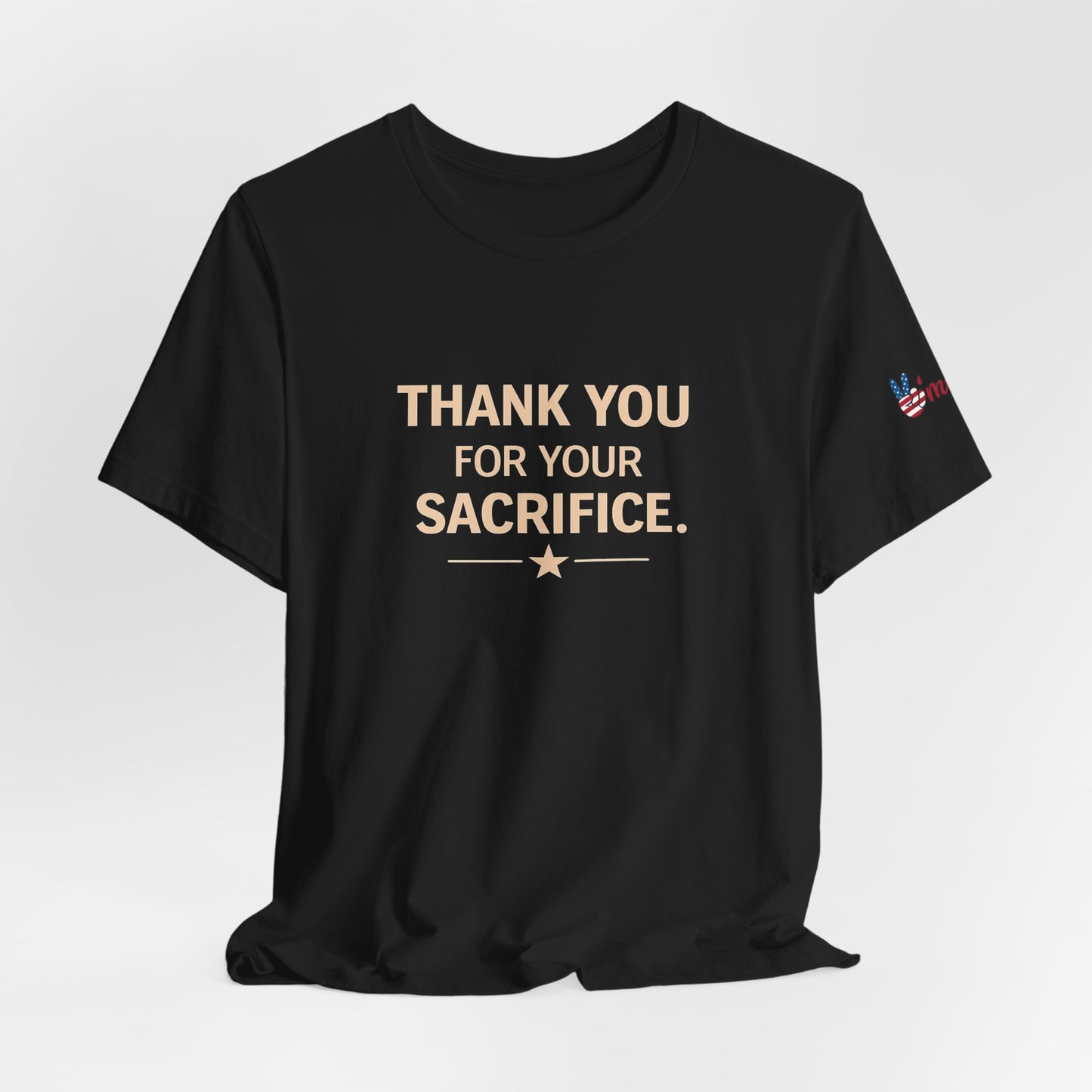 Veterans T-Shirt - Thank You for Your Sacrifice - Wear What You Stand For Products