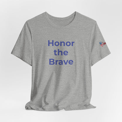 Veteran T-Shirt - Honor the Brave - Wear What You Stand For Products