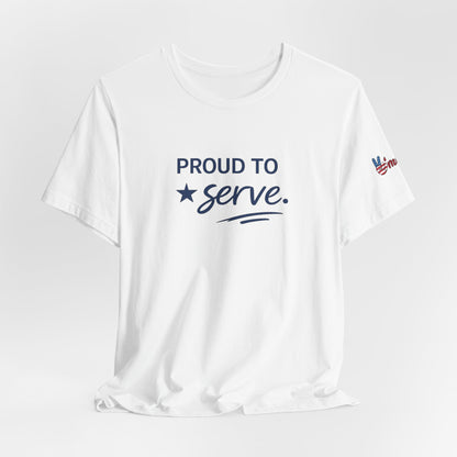 Veterans T-Shirt - Proud to Serve - Wear What You Stand For Products