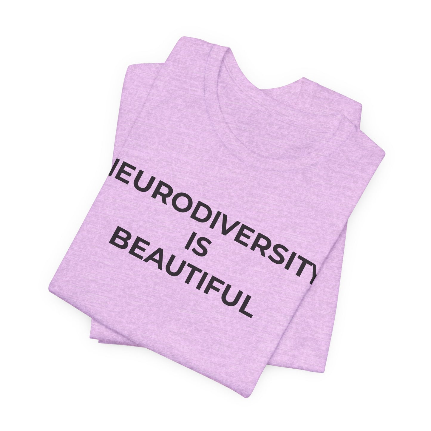 Neurodiversity is Beautiful Shirt | Autism Awareness Apparel - Wear What You Stand For Products