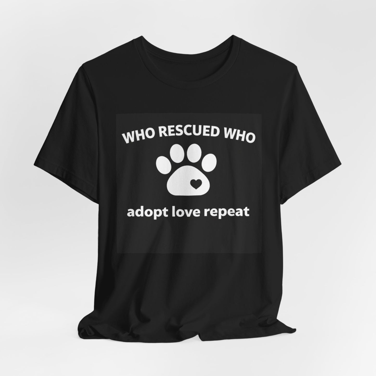 Pet Rescues T-Shirt - Who Rescued Who with Diagram - Wear What You Stand For Products