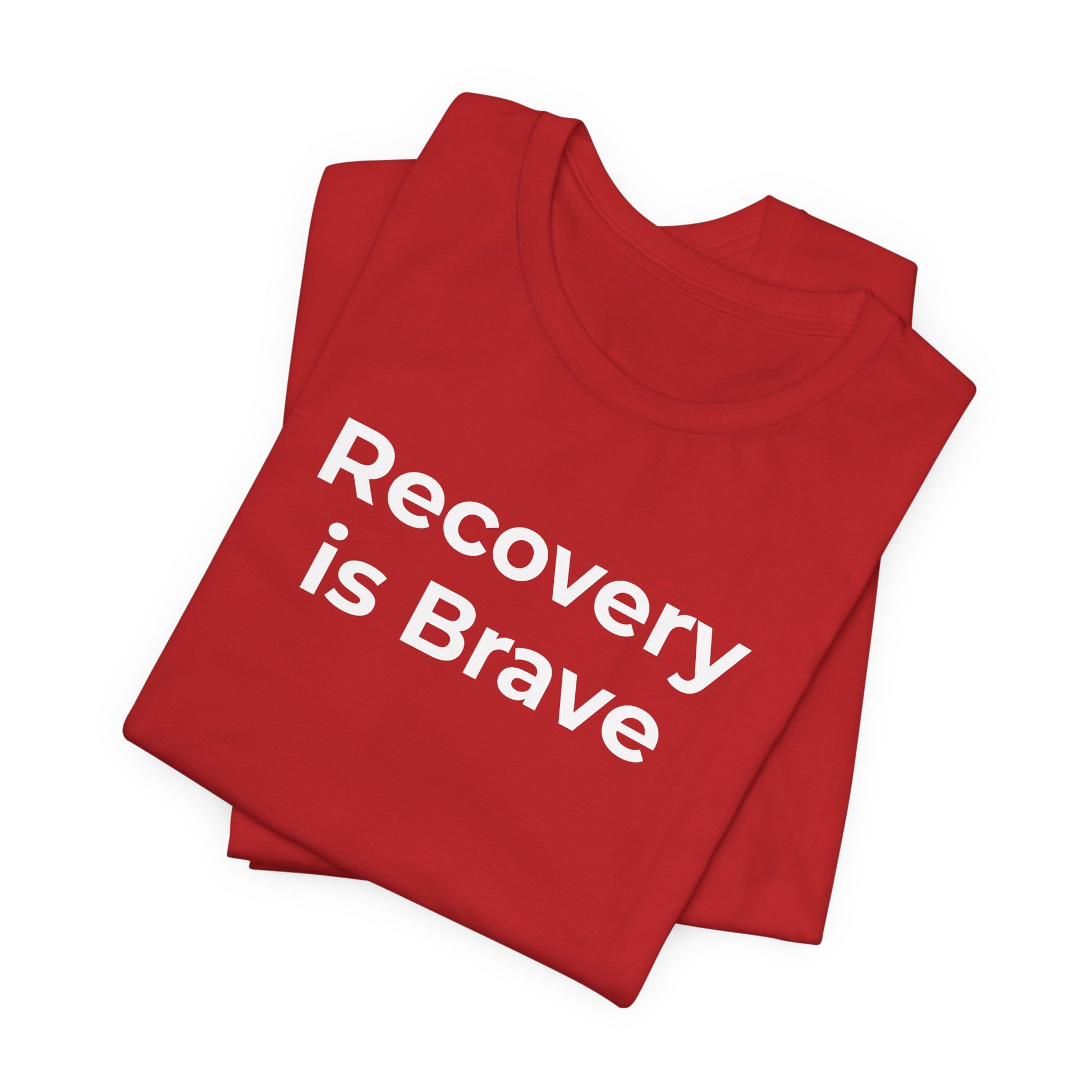Addiction T-Shirt - Recovery is Brave - Wear What You Stand For Products