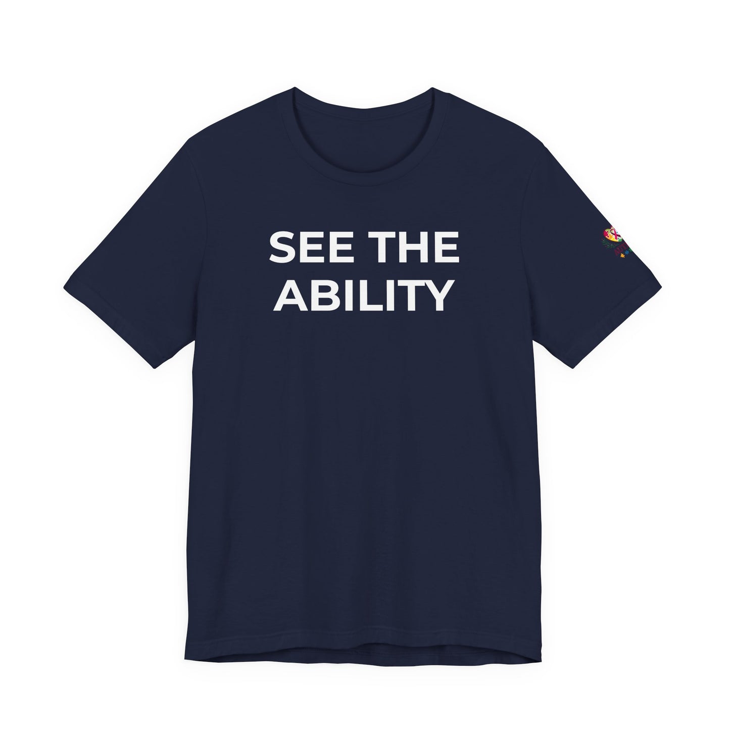 See The Ability Autism Shirt | Autism Awareness Apparel - Wear What You Stand For Products