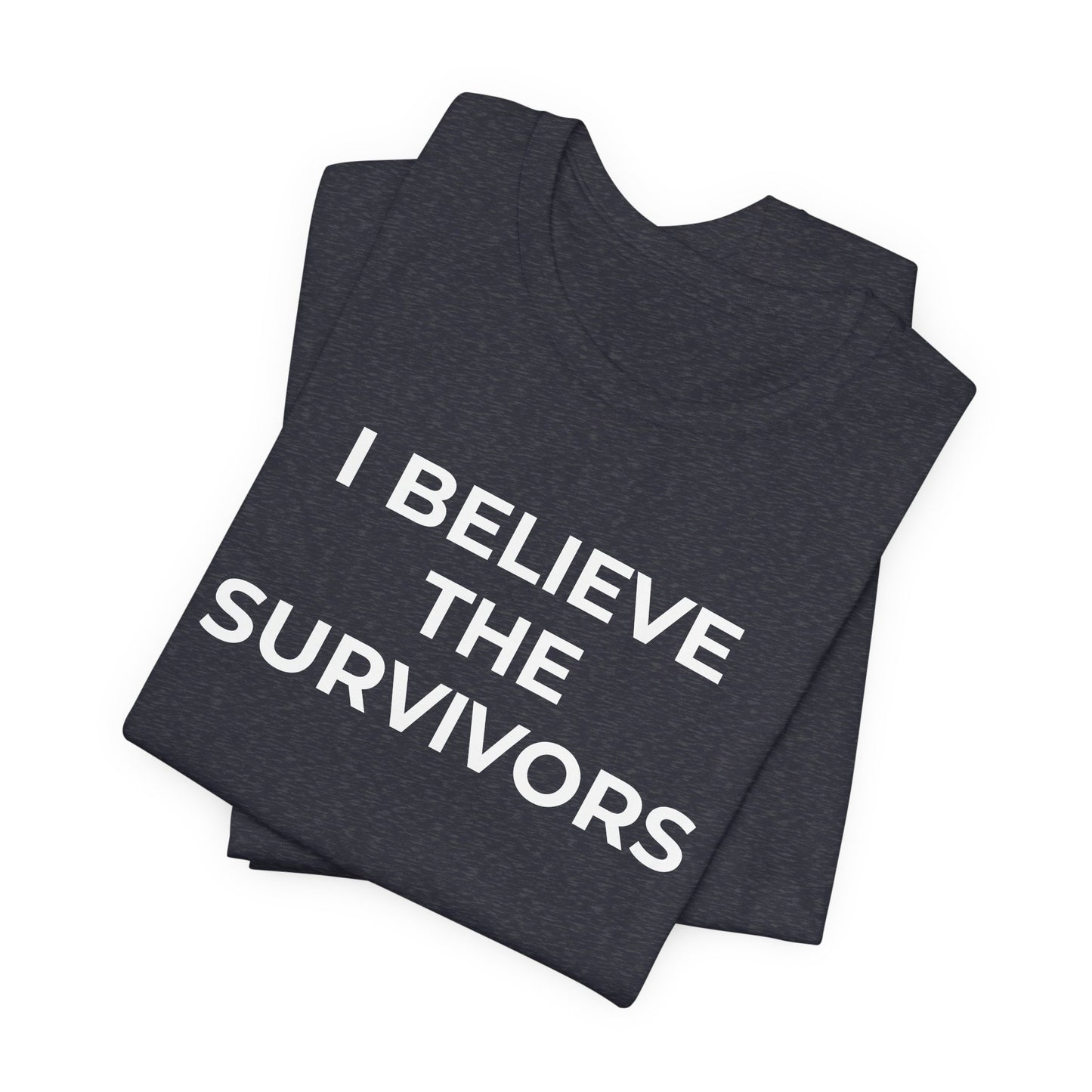 Domestic Violence T-Shirt - I Believe the Survivors - Wear What You Stand For Products