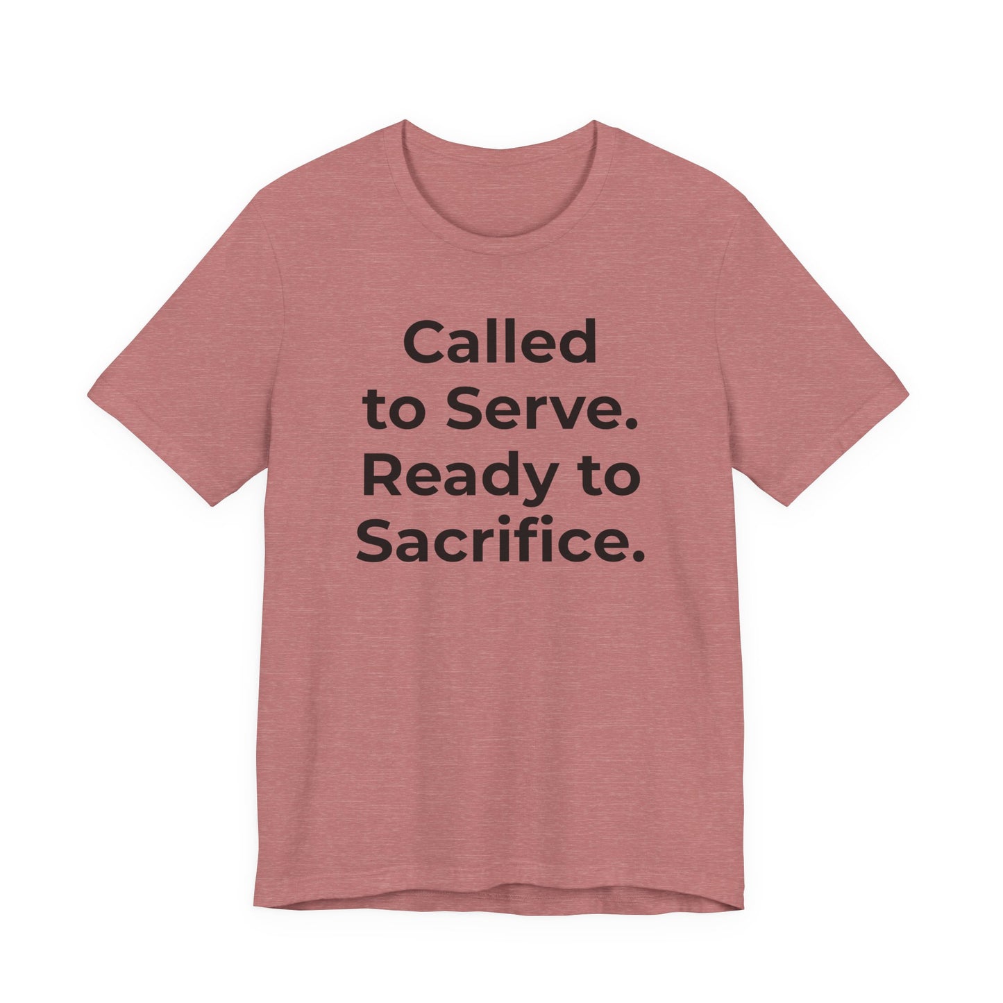 First Responders T-Shirt - Called to Serve. Ready to Sacrifice - Wear What You Stand For Products