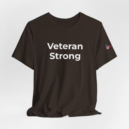 Veteran T-Shirt - Veteran Strong - Wear What You Stand For Products