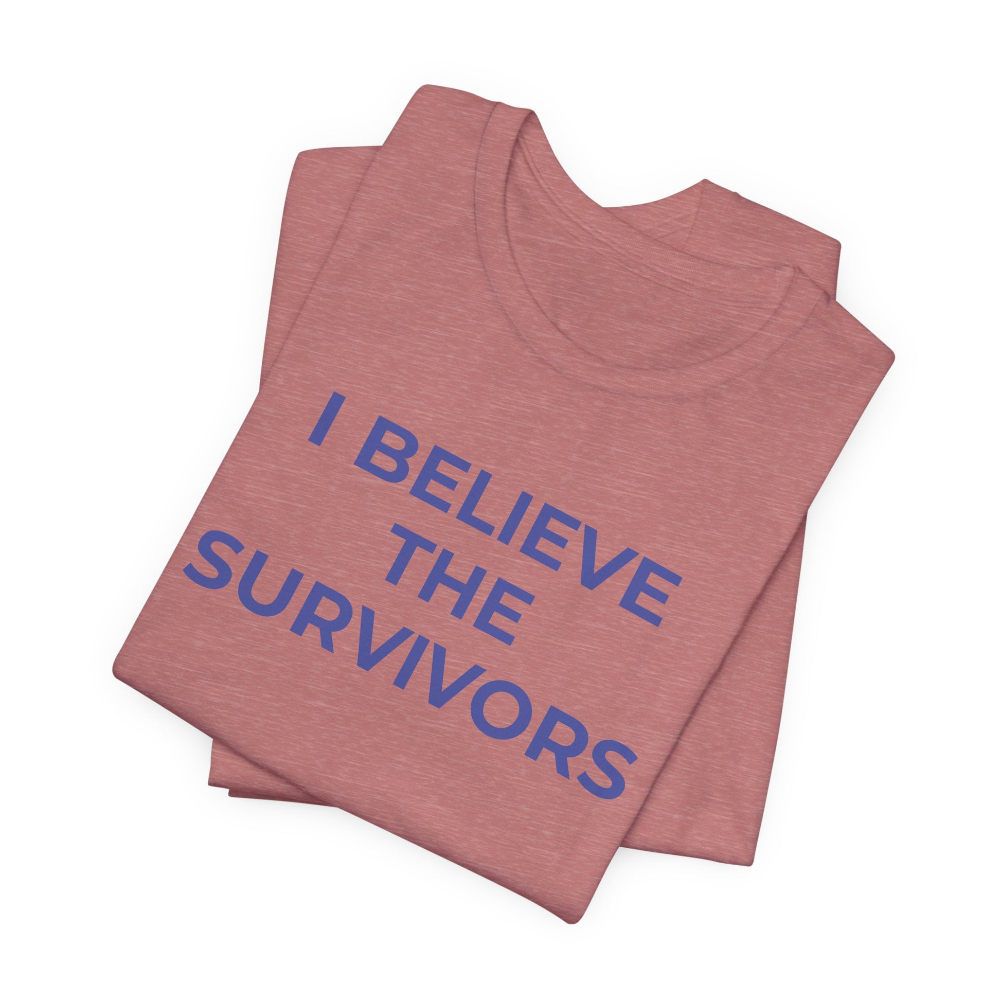 Domestic Violence T-Shirt - I Believe the Survivors - Wear What You Stand For Products