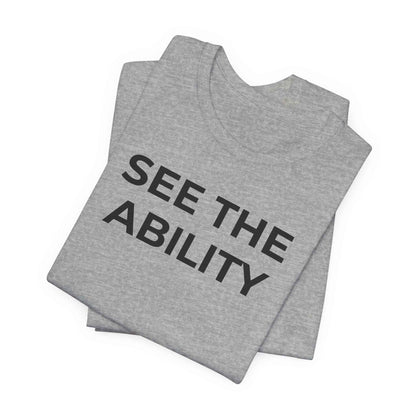 See The Ability Autism Shirt | Autism Awareness Apparel