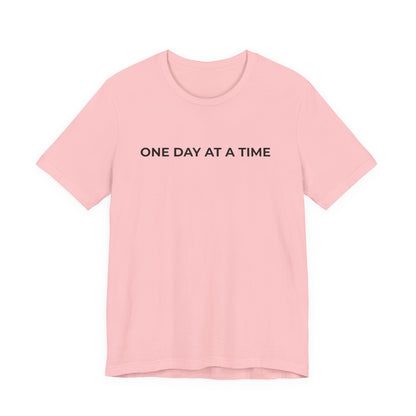Addiction T-Shirt - One Day at a Time Second Versionn - Wear What You Stand For Products